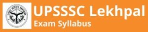 Read more about the article UPSSSC Lekhpal Syllabus In Hindi PDF Download 2025